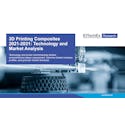 3D Printing Composites 2021-2031: Technology and Market Analysis