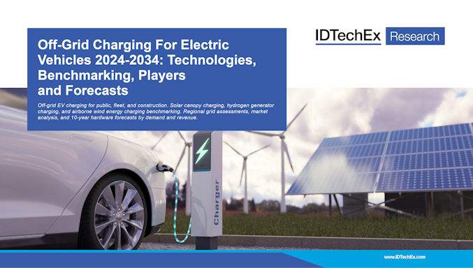 Off-Grid Charging For Electric Vehicles 2024-2034: Technologies, Benchmarking, Players and Forecasts