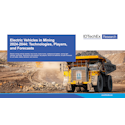 Electric Vehicles in Mining 2024-2044: Technologies, Players, and Forecasts